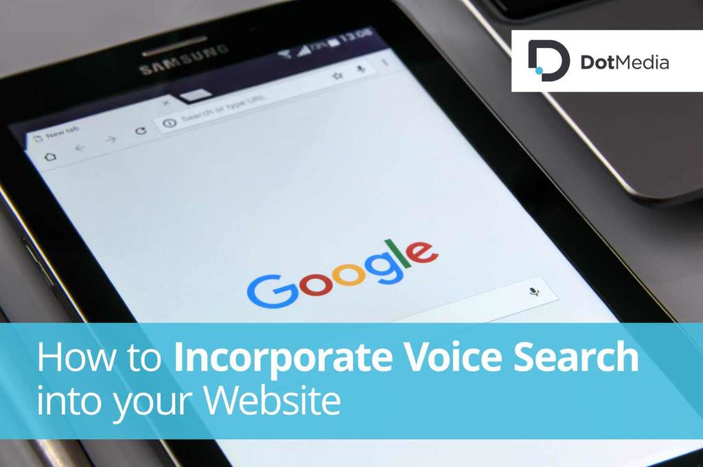 How to Incorporate Voice Search into your Website 1 How to Incorporate Voice Search into your Website