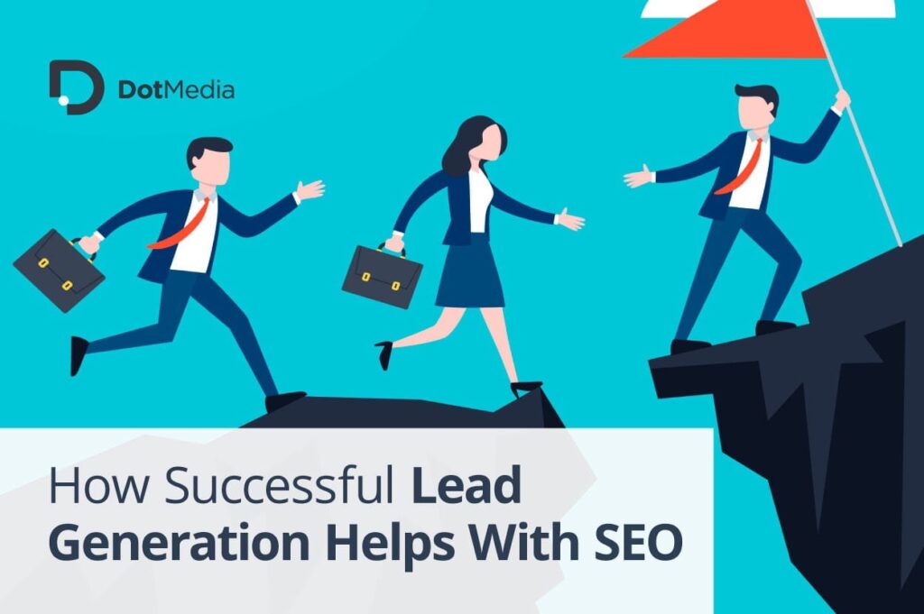 How Successful Lead Generation Helps With SEO